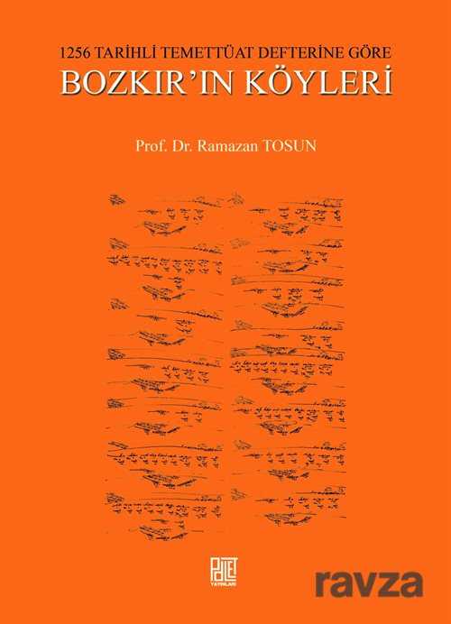 1256 Tarihli Temettüat Defterine Göre Bozkır'ın Köyleri - Palet Yayınları (Konya)