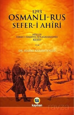 1293 Osmanlı-Rus Sefer-i Ahiri - 1