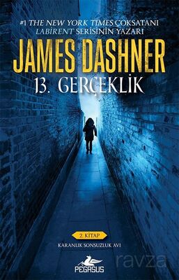 13. Gerçeklik (2. Kitap) / Karanlık Sonsuzluk Avı - 1