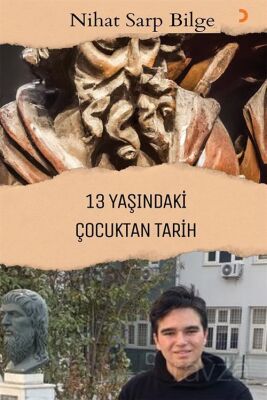 13 Yaşındaki Çocuktan Tarih - 1