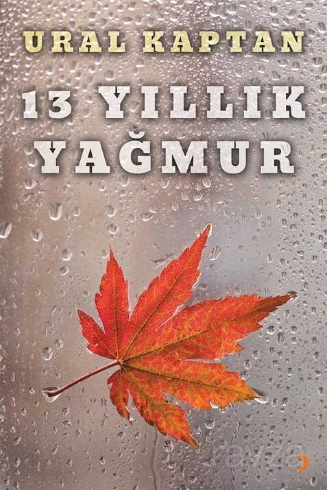 13 Yıllık Yağmur - 1