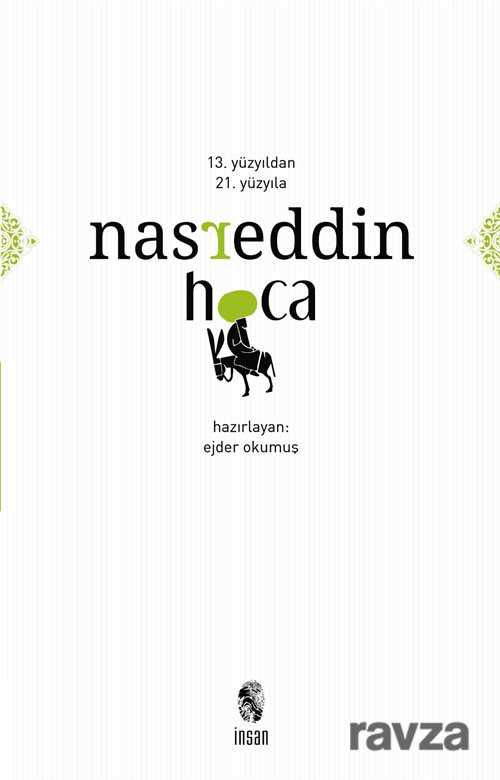 13. Yüzyıldan 21. Yüzyıla Nasreddin Hoca - İnsan Yayınları
