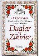 (13x19.5) Dualar ve Zikirler / El-Ezkar Resullah'ın Dilinden - Kahraman Yayınları