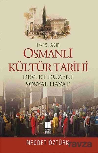 14.-15. Asır Osmanlı Kültür Tarihi - 1