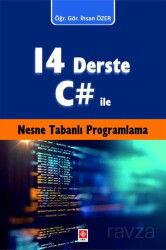 14 Derste C# ile Nesne Tabanlı Programlama - Ekin Kitabevi Yayınları (Bursa)