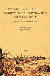 1422-1423 Tarihli Köprülü, Kastorya ve Koluna Vilayetleri Mufassal Defteri - Kitabevi Yayıncılık