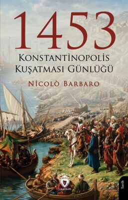 1453 Konstantinopolis Kuşatması Günlüğü - 1