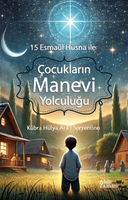 15 Esmaül Hüsna ile Çocukların Manevi Yolculuğu - 1