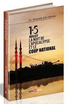 15 Juilet la Nuit De L'Apocalypse Et Le Coup National - 1