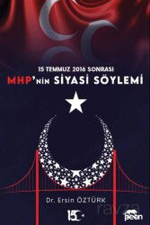15 Temmuz 2016 Sonrası Mhp' nin Siyasal Söylemi - Peon Kitap