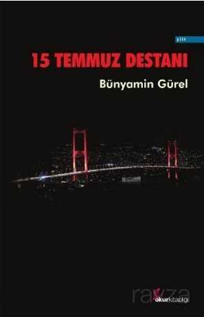 15 Temmuz Destanı - Okur Kitaplığı