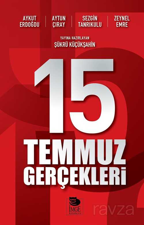 15 Temmuz Gerçekleri - 1