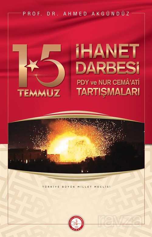 15 Temmuz İhanet Darbesi - Osav (Osmanlı Araştırmaları Vakfı)