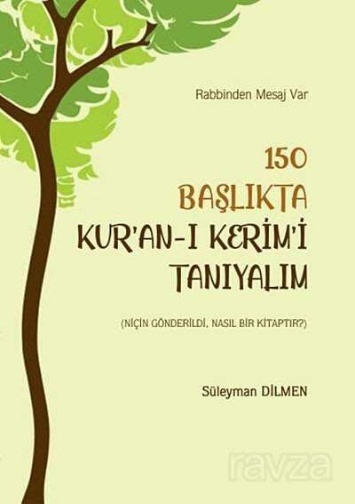 150 Başlıkta Kur'an-ı Kerim'i Tanıyalım - 1