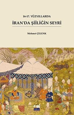 16-17. Yüzyıllarda İran'da Şiiliğin Seyri - 1