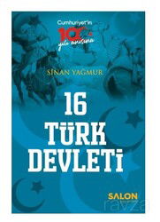 16 Türk Devleti - Salon Yayınları
