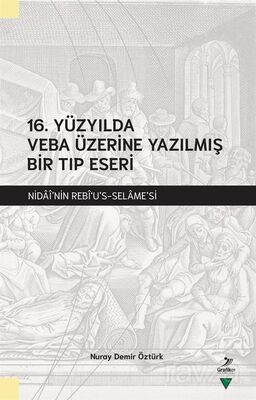 16. Yüzyılda Veba Üzerine Yazılmış Bir Tıp Eseri - 1