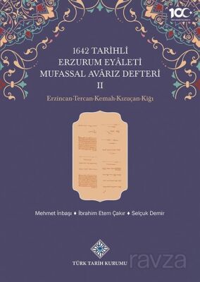 1642 Tarihli Erzurum Eyaleti Mufassal Avarız Defteri II Erzincan-Tercan-Kemah-Kızuçan-Kiği - 1