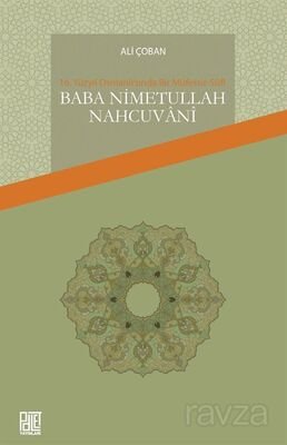 16.Yüzyıl Osmanlı'sında Bir Müfessir-Sûfi Baba Nimetullah Nahcuvanî - 1