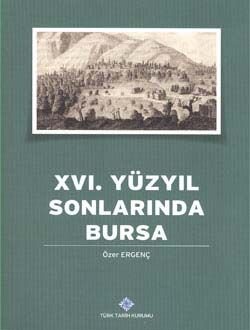 16.Yüzyılın Sonlarında Bursa - 1