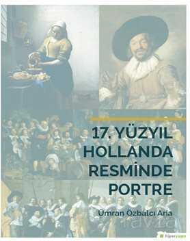 17. Yüzyıl Hollanda Resminde Portre - Hiper Yayın