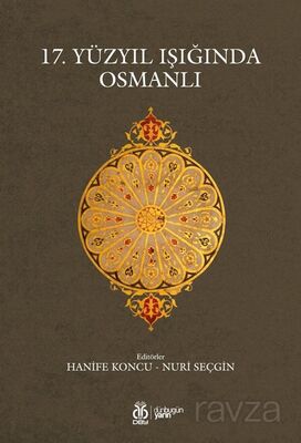 17. Yüzyıl Işığında Osmanlı - 1