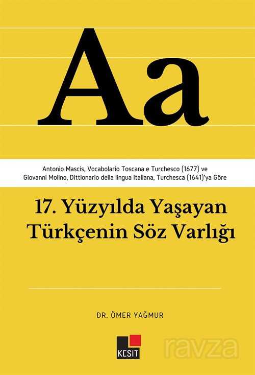 17. Yüzyılda Yaşayan Türkçenin Söz Varlığı - 1