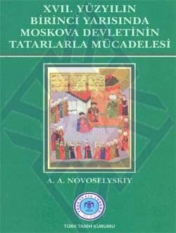 17. Yüzyılın Birinci Yarısında Moskova Devletinin Tatarlarla Mücadelesi - 1