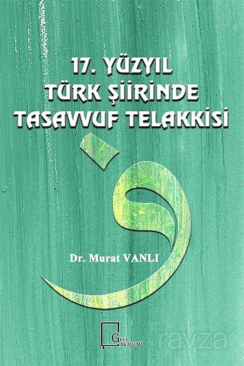 17.Yüzyıl Türk Şiirinde Tasavvuf Telakkisi - 1