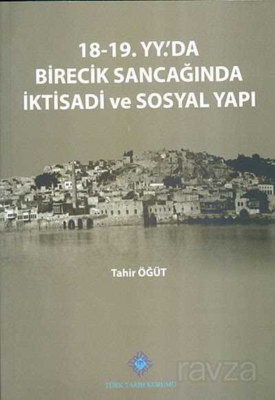 18-19.YY.'da Birecik Sancağında İktisadi ve Sosyal Yapı - 1