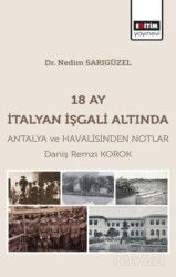 18 Ay İtalyan İşgali Altında Antalya ve Havalisinden Notlar - Eğitim Kitabevi