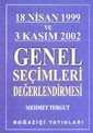 18 Nisan 1999 ve 3 Kasım 2002 Genel Seçimleri Değerlendirmesi - Boğaziçi Yayınları