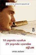 18 Yaşında Uyudun 29 Yaşında Uyandın Oğlum - Timaş Yayınları