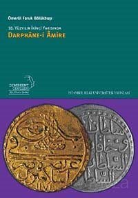 18. Yüzyılın İkinci Yarısında Darphane-i Amire - 1