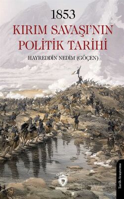 1853 Kırım Savaşı'nın Politik Tarihi - 1