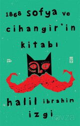 1868 Sofya ve Cihangir'in Kitabı - Timaş Yayınları