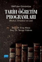 1869'dan Günümüze Tarih Öğretim Programları (İlkokul, Ortaokul ve Lise) - Nobel Yayın Dağıtım
