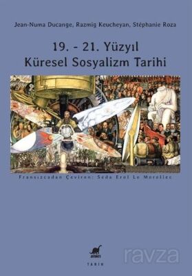 19. - 21. Yu¨zyıl Ku¨resel Sosyalizm Tarihi - 1