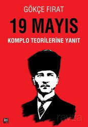 19 Mayıs: Komplo Teorilerine Yanıt - İleri Yayınları