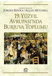 19. Yüzyıl Avrupası'nda Burjuva Toplumu - İletişim Yayınları