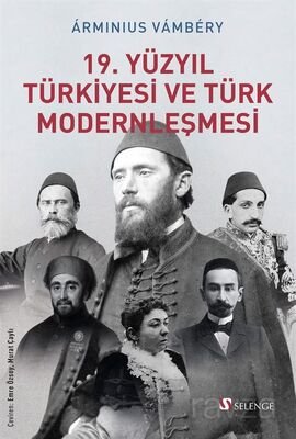 19. Yüzyıl Türkiyesi ve Türk Modernleşmesi - 1