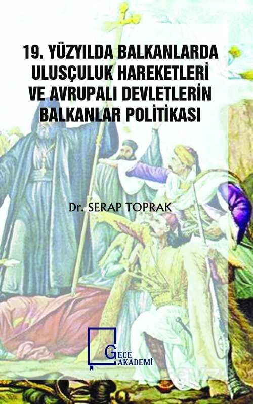 19. Yüzyılda Balkanlarda Ulusçuluk Hareketleri ve Avrupalı Devletlerin Balkanlar Politikası - 1