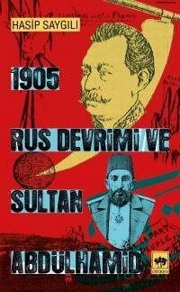 1905 Rus Devrimi ve Sultan Abdülhamid - 1