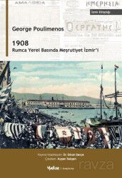 1908 Rumca Yerel Basında Meşrutiyet İzmir'i - Yakın Kitabevi (İzmir)