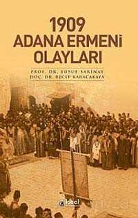 1909 Adana Ermeni Olayları - İdeal Kültür Yayıncılık