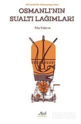 1911 Tarihli Bir Talimnameye Göre Osmanlı'nın Sualtı Lağımları - Aktif Yayınları