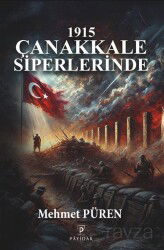 1915 Çanakkale Siperlerinde - Payidar