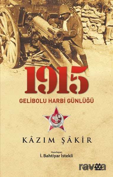 1915 Gelibolu Harbi Günlüğü - Yeditepe Yayınevi