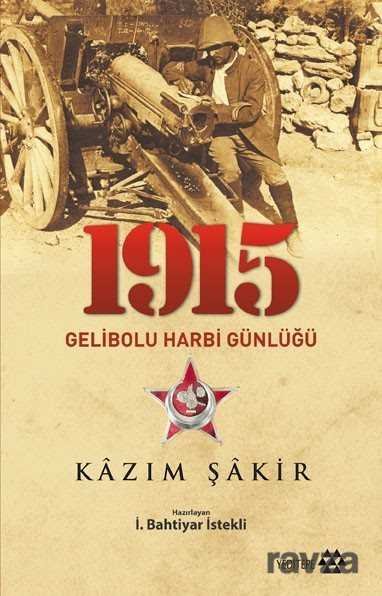 1915 Gelibolu Harbi Günlüğü - 1