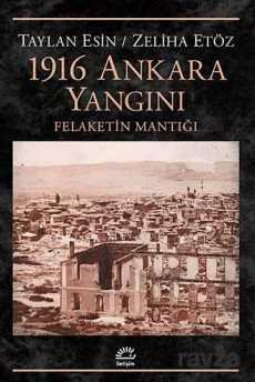 1916 Ankara Yangını - 1